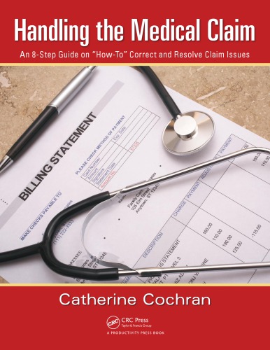 Handling The Medical Claim An 8step Guide On How To Correct And Resolve Claim Issues Cochran