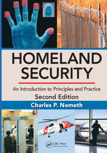 Homeland Security An Introduction To Principles And Practice Second Edition 2nd Ed Nemeth