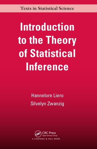 Introduction To The Theory Of Statistical Inference Liero Hannelore Zwanzig