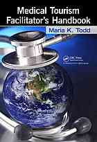 Medical Tourism Facilitators Handbook Todd Maria K