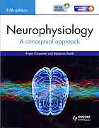 Neurophysiology A Conceptual Approach Fifth Edition Carpenter