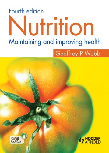 Nutrition Maintaining And Improving Health Fourth Edition 4th Ed Press