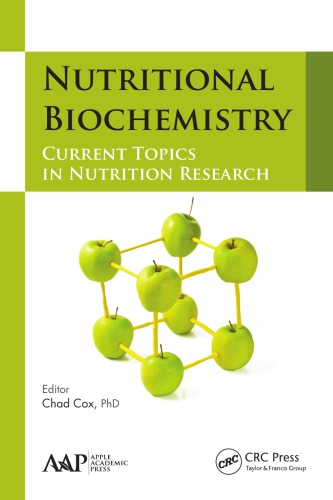 Nutritional Biochemistry Current Topics In Nutrition Research 1st Edition Chad Cox