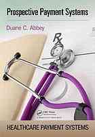 Prospective Payment Systems Abbey Duane C