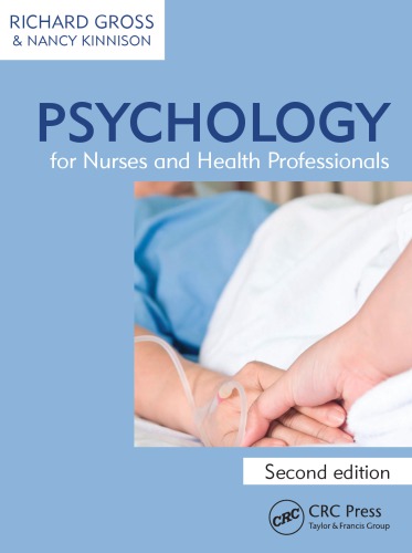 Psychology For Nurses And Health Professionals Second Edition 2nd Ed Gross