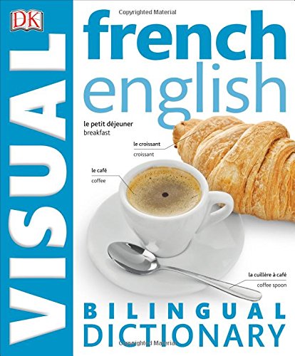 Frenchenglish Bilingual Visual Dictionary Dk Visual Dictionaries Bilingual Reprint Dk Publishing