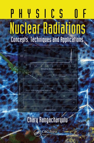 Physics Of Nuclear Radiations Concepts Techniques And Applications Rangacharyulu