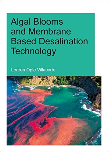 Algal Blooms And Membrane Based Desalination Technology Villacorte