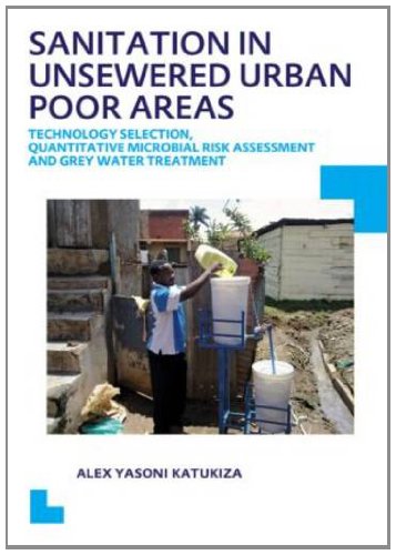 Sanitation In Unsewered Urban Poor Areas Technology Selection Quantitative Microbial Risk Assessment And Grey Water Treatment Katukiza