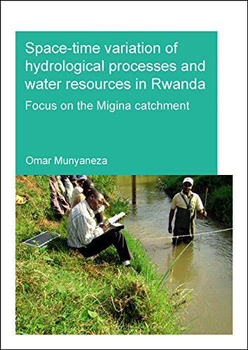 Spacetime Variation Of Hydrological Processes And Water Resources In Rwanda Focus On The Migina Catchment Munyaneza