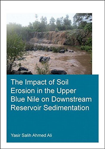 Theimpact Of Soil Erosion In The Upper Blue Nile On Downstream Reservoir Sedimentation Ali