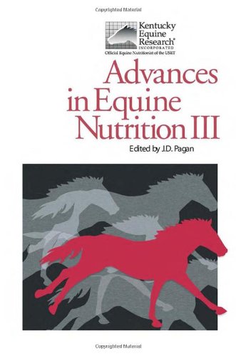 Advances In Equine Nutrition Iii Third Edition Third Edition J D Pagan