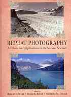 Repeat Photography Methods And Applications In The Natural Sciences Boyer