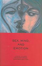 Sex Mind And Emotion Innovation In Psychological Theory And Practice 1st Edition Heather Wood