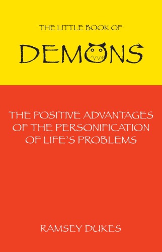 Uncle Ramseys Little Book Of Demons The Positive Advantages Of The Personification Of Lifes Problems Ramsey Dukes
