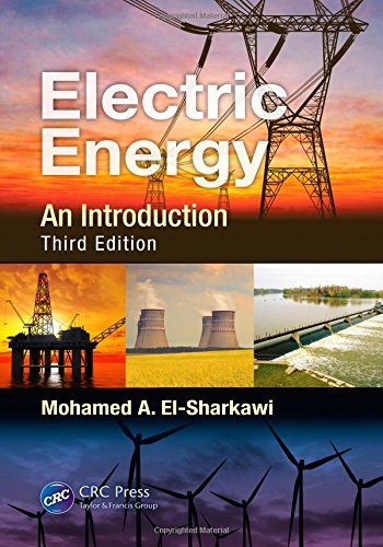 Electric Energy An Introduction Third Edition 3rd Edition Mohamed A Elsharkawi