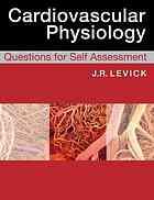 Cardiovascular Physiology Questions For Self Assessment With Illustrated Answers Levick