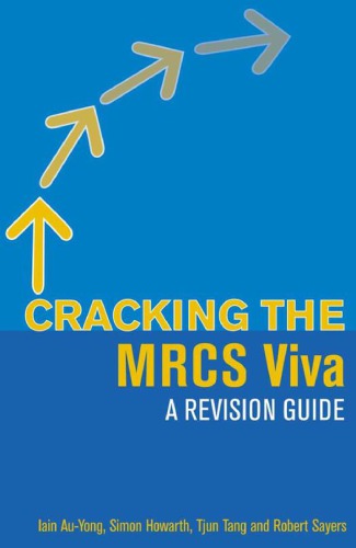 Cracking The Mrcs Viva A Revision Guide Auyong Iain