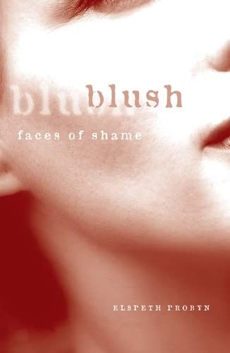 Blush Faces Of Shame First Edition Probyn Elspeth