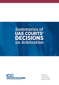 Summaries Of Uae Courts Decisions On Arbitration 2013 Edition Icc Publication