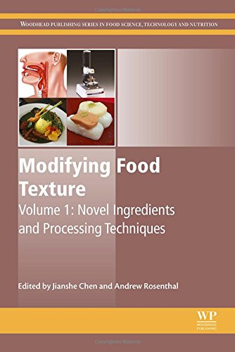 Modifying Food Texture Volume 1 Novel Ingredients And Processing Techniques 1st Edition Jianshe Chen