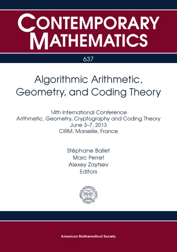 Algorithmic Arithmetic Geometry Cryptography And Coding Theory 14th International Conference Stphane Ballet