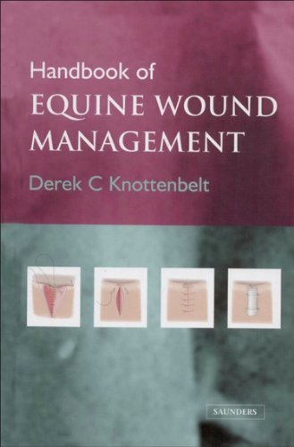 Handbook Of Equine Wound Management 1e 1st Edition Derek Knottenbelt