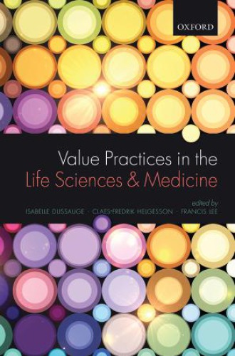 Value Practices In The Life Sciences And Medicine Isabelle Dussauge Ed