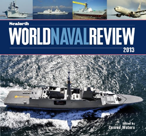 Seaforth World Naval Review 2013 Conrad Waters