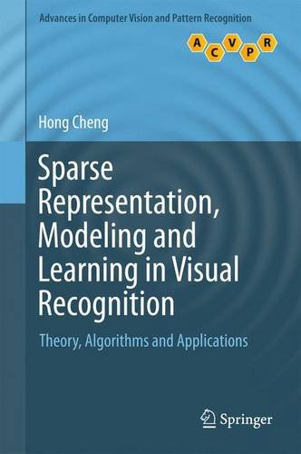 Sparse Representation Modeling And Learning In Visual Recognition Theory Algorithms And Applications 2015th Edition Hong Cheng