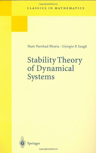 Stability Theory Of Dynamical Systems Softcover Reprint Of The Original 1st Ed 2002 Np Bhatia