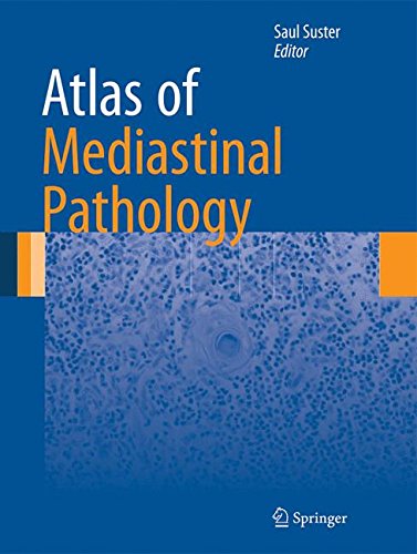 Atlas Of Mediastinal Pathology 2015th Edition Saul Suster