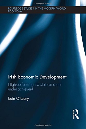 Irish Economic Development Highperforming Eu State Or Serial Underachiever Eoin Oleary