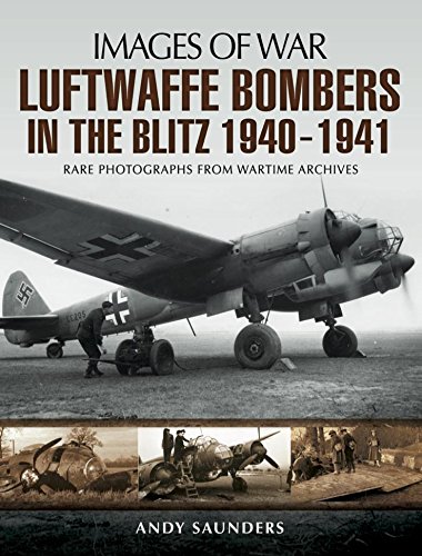 Luftwaffe Bombers Of The Blitz 19401941 Andy Saunders