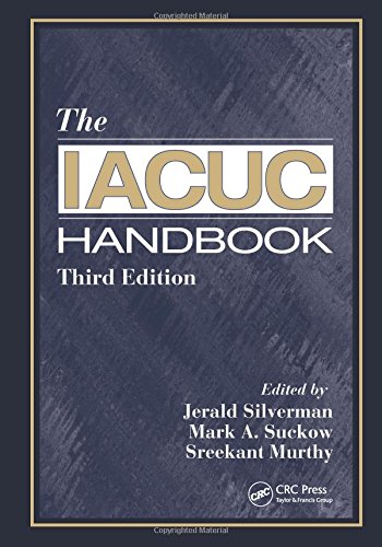 The Iacuc Handbook Third Edition 3rd Edition Jerald Silverman