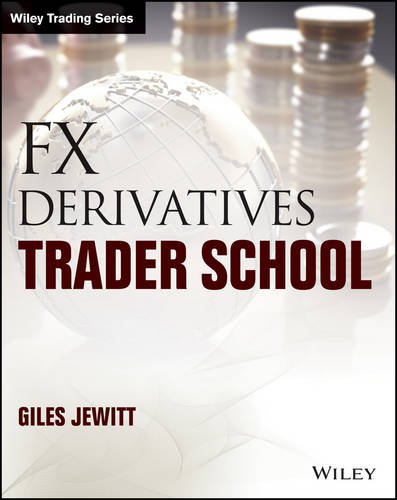 Fx Derivatives Trader School 1st Edition Giles Peter Jewitt