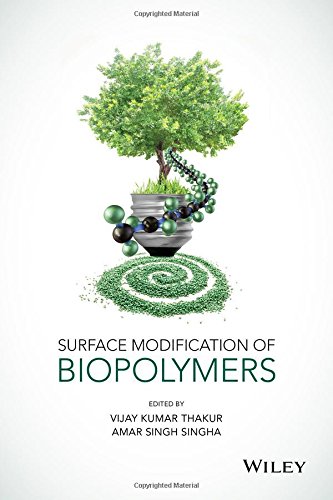 Surface Modification Of Biopolymers 1st Edition Vijay Kumar Thakur