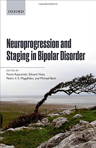 Neuroprogression And Staging In Bipolar Disorder 1st Edition Flavio Kapczinski