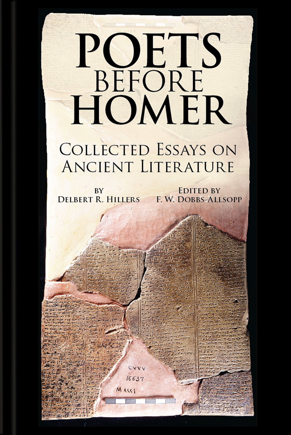 Poets Before Homer Collected Essays On Ancient Literature Delbert R Hillers F W Dobbsallsopp