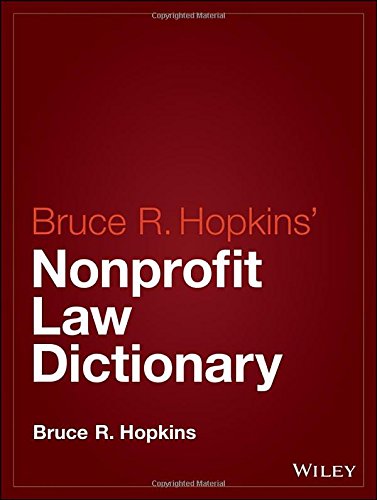 Hopkins Nonprofit Law Dictionary 1st Edition Bruce R Hopkins