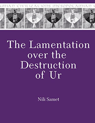 The Lamentation Over The Destruction Of Ur Nili Samet