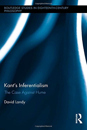 Kants Inferentialism The Case Against Hume David Landy