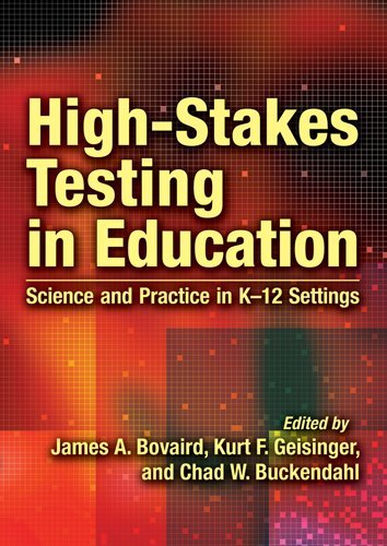 Highstakes Testing In Education Science And Practice In K12 Settings 1st Edition James A Bovaird