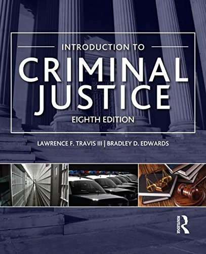Introduction To Criminal Justice 8th Edition Lawrence F Travis Iii