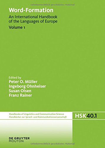 Wordformation An International Handbook Of The Languages Of Europe Volume 1 Peter O Mller
