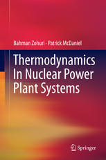 Thermodynamics In Nuclear Power Plant Systems 1st Edition Bahman Zohuri