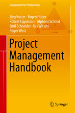 Project Management Handbook 1st Edition Jrg Kuster Eugen Huber