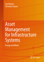 Asset Management For Infrastructure Systems Energy And Water 1st Edition Gerd Balzer
