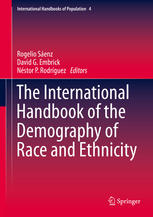 The International Handbook Of The Demography Of Race And Ethnicity 1st Edition Rogelio Senz