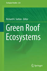 Green Roof Ecosystems 1st Edition Richard K Sutton Eds